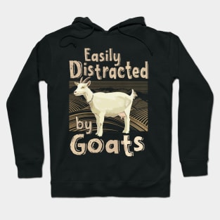 Goat Lover Easily Distracted by goats Hoodie